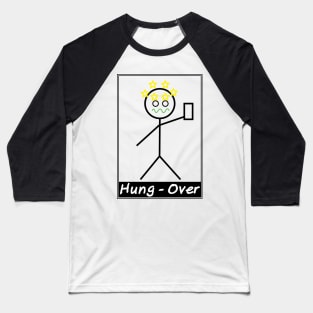 Hung Over Baseball T-Shirt